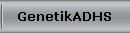 GenetikADHS